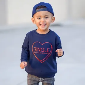 Single But Still Live With My Mom Kids Pullover