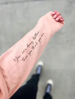 You're doing better than you think you are... Terry Sweatshirt